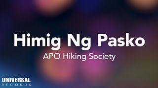 APO Hiking Society - Himig Ng Pasko (Official Lyric Video)