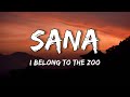 I Belong to the Zoo - Sana / Lyrics