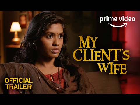 'My Client's Wife' | Official Trailer | Amazon Prime | Sharib Hashmi, Anjali Patil, Abhimanyu SIngh