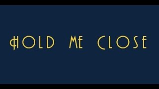 Hold Me Close by Alex Kelly - original