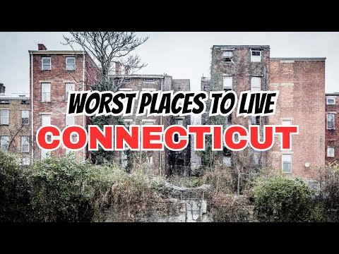 Dark Facades Unveiled: 10 Worst Places To Live In Connecticut