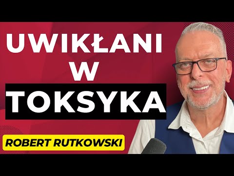 #41 "5 milionów Polaków jest uwikłanych w TOKSYKA"  - gość: Robert Rutkowski