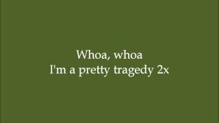 Pretty Tragedy (Not Just Another Pretty Face) - (Dance Moms) - Lyrics
