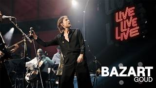 Goud - Bazart | Live live live