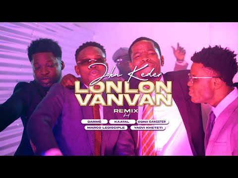 John Keder-Lonlon Vanvan (Remix Clip)ft Darmé, Kaatal,Conii gangster, Marco Ledisciple,Yaovi Kheteti