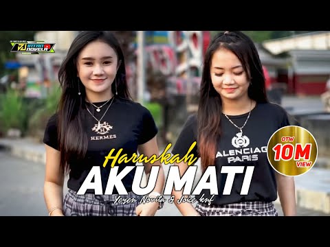 DJ HARUSKAH AKU MATI - YEYEN NOVITA & JOYCE KNF | 69 project | DJ INTAN NOVELA