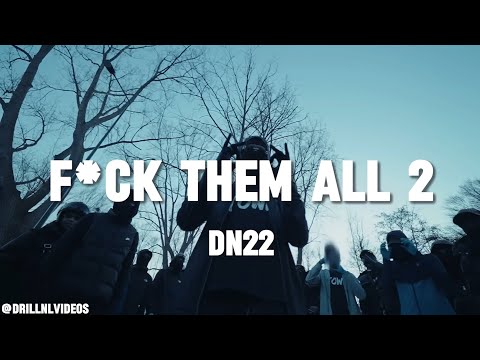 #22 DN22  - F*ck Them All 2.0 (Prod. Gxrsonbeats)
