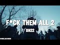 22 DN22 F Ck Them All 2 0 Prod Gxrsonbeats