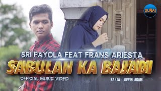 Download lagu Sri Fayola Ft. Frans Ariesta - Sabulan Ka Bajadi mp3