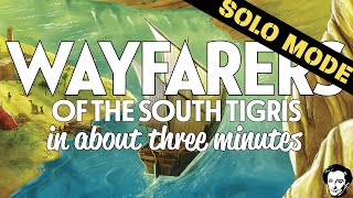 Three Minute Board Games - Wayfarers of the South Tigris video thumbnail
