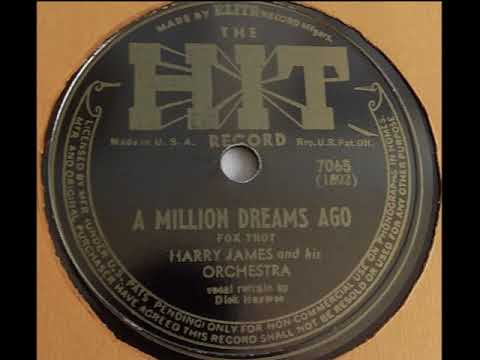 A Million Dreams Ago - Harry James & Dick Haymes, 1940