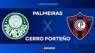 Palmeiras x Cerro Porteño - AO VIVO - 20/05/2026 - Libertadores da América
