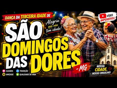 Dança da Terceira Idade de São Domingos das Dores/MG