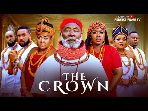 The Crown 2025 Latest Nigerian Movie