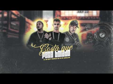 GOSTA QUE PEGA BOLADO - CL NO BEAT, RODRIGO DO CN, MC DOUGLAS