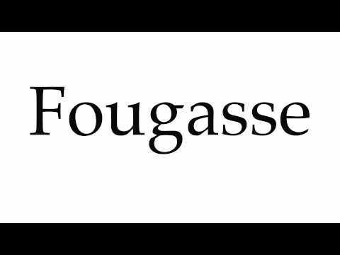 How to Pronounce Fougasse