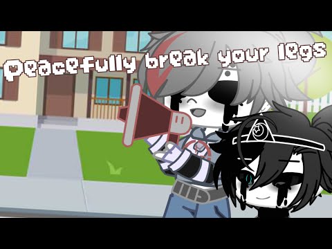 []Paceafully break your legs[]Nightkiller[]