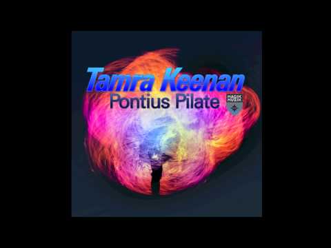Tamra Keenan - Pontius Pilate (Original Mix)