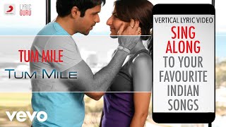 Tum Mile|Official Bollywood Lyrics|Neeraj Shridhar - YouTube