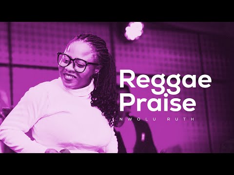 Reggae praise medley @thelovechannels | Ruth Nwolu