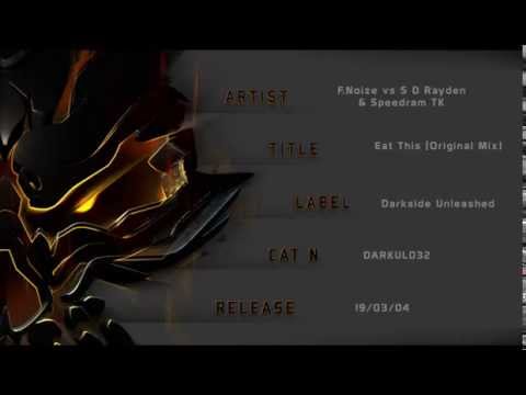 F. Noize vs S.D. Rayden & Speedram T. K.  -  Eat This (original mix)