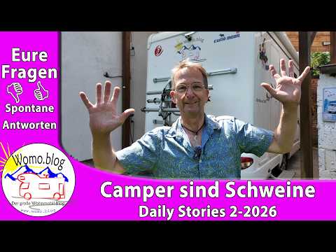 Camper sind Schweine - Daily Stories 7/2026