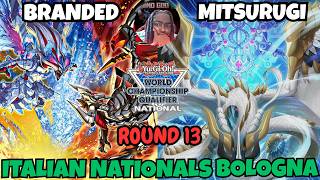 BRANDED VS MITSURUGI | ROUND 13 ITALIAN NATIONALS BOLOGNA YU-GI-OH!