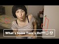 MY TURN ONS