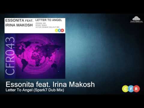 Essonita feat. Irina Makosh  - Letter To Angel (Spark7 Dub Mix) CFR043