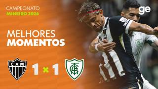 ATLÉTICO-MG 1 X 1 AMÉRICA-MG | MELHORES MOMENTOS | IDA SEMIFINAL MINEIRO | ge.globo