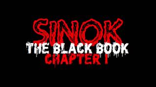 SINOK - The Black Book [ Chapter I ]
