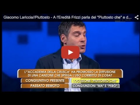 Giacomo Lariccia//Piuttosto - A l'Eredità Frizzi parla del "Piuttosto che" e dell'A.della Crusca