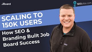 How Nick LeRoy Scaled SEOjobs.com to 150K Users: Job Board Growth & SEO Strategies Unpacked