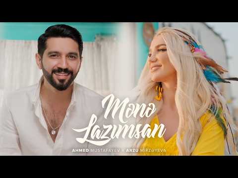 Ahmed Mustafayev x Arzu Mirzəyeva — Mənə Lazımsan (Rəsmi Musiqi Videosu)