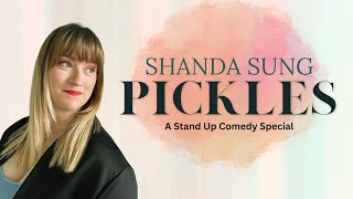 Shanda Sung: Pickles (2024) | Full Comedy Special