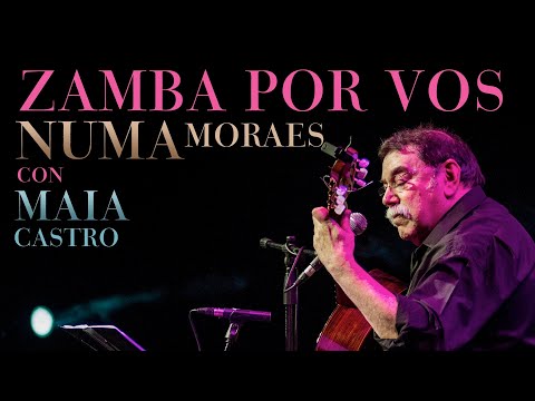Numa Moraes, Maia Castro - Zamba Por Vos (Video Oficial)