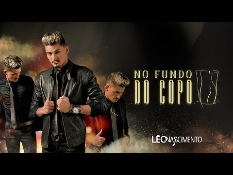 Léo Nascimento - No Fundo Do Copo (Clipe Oficial)