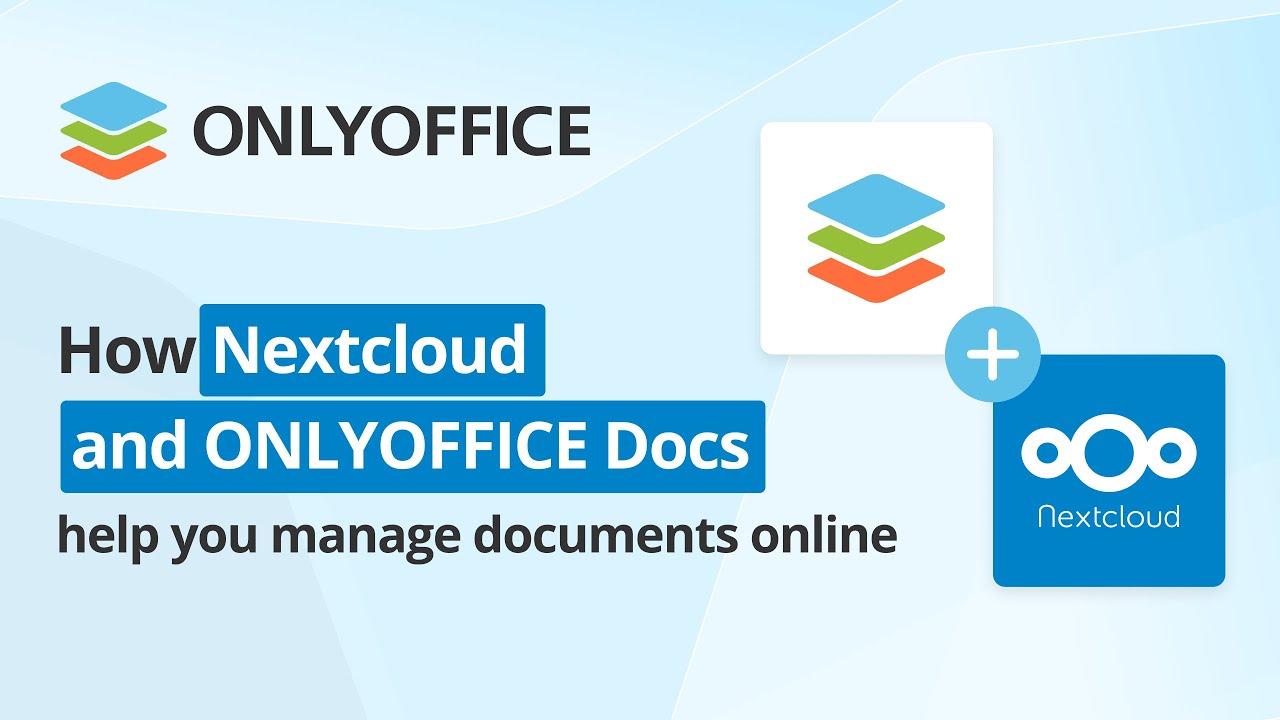 ONLYOFFICE and Nextcloud: Secure and effortless document collaboration