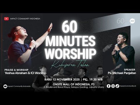LIVE 60 MINUTES WORSHIP - KEBESARAN TUHAN feat Yeshua Abraham & ICI Worship