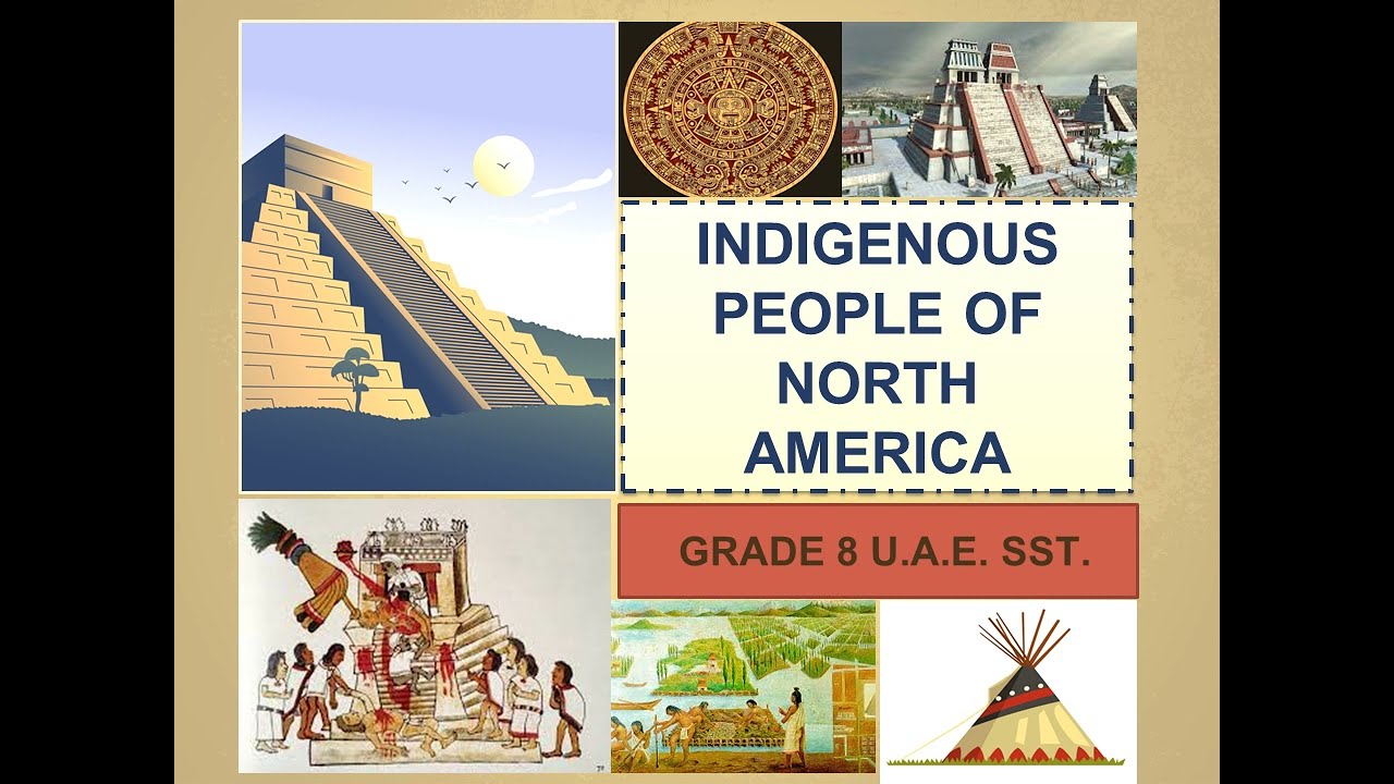 INDIGENOUS PEOPLE OF NORTH AMERICA