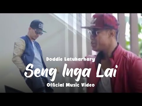 Doddie Latuharhary - Seng Inga Lai ( Official Music Video )