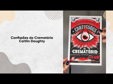 Confisses do Crematrio - Caitlin Doughty | Editora Darkside