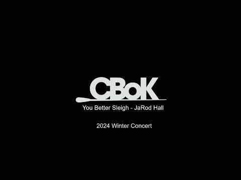 You Better Sleigh! - JaRod Hall - Concert Band of Kanata Winter 2024