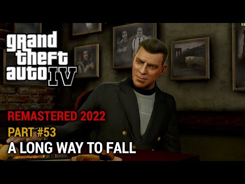 GTA 4 Remastered 2022 Part 53 - A long way to fall