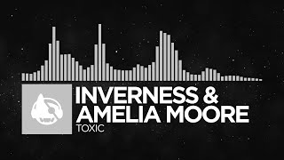 Download lagu [Electronic] - inverness & Amelia Moore - Toxic mp3