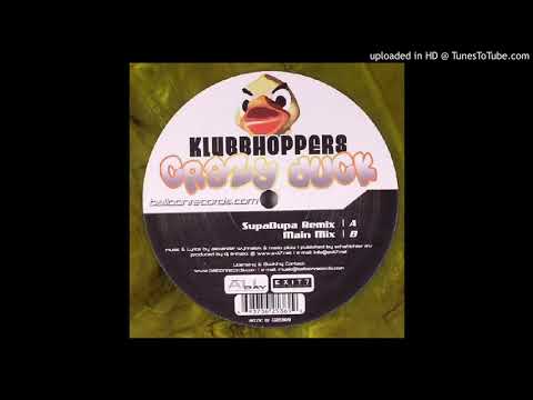 Klubbhoppers - Crazy Duck (SupaDupa Remix)