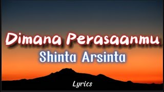 Download lagu Dimana Perasaanmu - Shinta Arsinta (Lirik) mp3