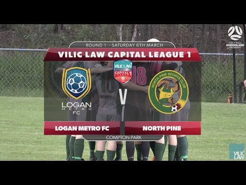 Vilic Law CL1 RD1 Logan Metro FC v North Pine