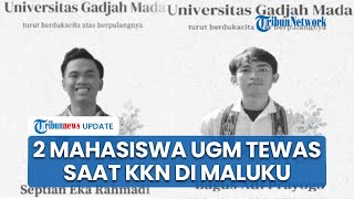 UGM Berduka, 2 Mahasiswa KKN Tewas dalam Tragedi Kapal Terbalik di Maluku Tenggara