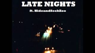 HNL - Late Nights (ft. HideandSeekZoo)
